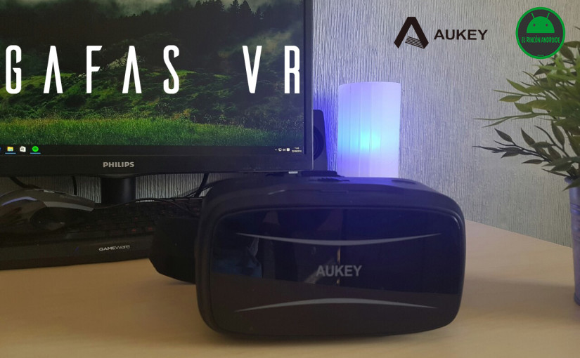 Lo probamos: Gafas VR Aukey.